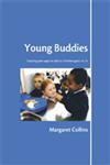 Young Buddies Teaching Peer Support Skills to Children Aged 6 to 11,1412911567,9781412911566