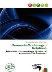 Denmark-Montenegro Relations,6200204586,9786200204585