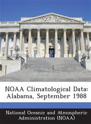 NOAA Climatological Data Alabama, September 1988,124924398X,9781249243984