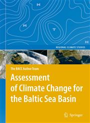 Assessment of Climate Change for the Baltic Sea Basin 1st Edition,354072785X,9783540727859