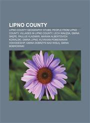Lipno County Lipno County geography stubs, People from Lipno County, Villages in Lipno County, Lech Wałęsa, Gmina Skępe, Paulus Vladimiri,1157348483,9781157348481