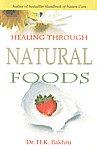 Healing Through Natural Foods 12th Jaico Impression,8172248601,9788172248604