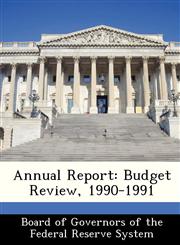 Annual Report Budget Review, 1990-1991,1288366094,9781288366095