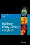 High Energy Density Laboratory Astrophysics,9048175194,9789048175192
