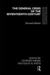 The General Crisis of the Seventeenth Century 2nd Edition,041512882X,9780415128827