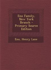 Eno Family, New York Branch - Primary Source Edition,1294034871,9781294034872