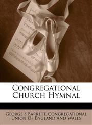 Congregational Church Hymnal,1144471060,9781144471062