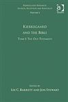 Tome I, Vol. 1 Kierkegaard and the Bible-The Old Testament,1409402851,9781409402855