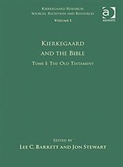Tome I, Vol. 1 Kierkegaard and the Bible-The Old Testament,1409402851,9781409402855