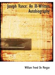 Joseph Vance An Ill-Written Autobiography,1116458284,9781116458282