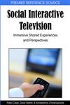Social Interactive Television Immersive Shared Experiences and Perspectives,1605666564,9781605666563