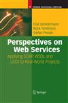 Perspectives on Web Services Applying SOAP, WSDL and UDDI to Real-World Projects,3540009140,9783540009146