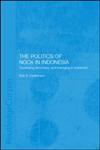The Politics of NGOs in Indonesia Developing Democracy and Managing a Movement,0415272297,9780415272292