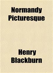 Normandy Picturesque,1151726052,9781151726056