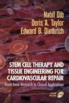 Stem Cell Therapy and Tissue Engineering for Cardiovascular Repair,0387257888,9780387257884