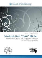 Friedrich-Karl "Tutti" Müller,6137103870,9786137103876