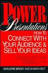 Power Presentations How to Connect with Your Audience and Sell Your Ideas 1st Edition,047155961X,9780471559610
