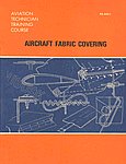 Aircraft Fabric Covering An Aviation Maintenance Publishers, Inc. Training Manual 1st Indian Edition
