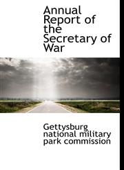 Annual Report of the Secretary  of War,1140084720,9781140084723