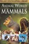 Animal World Mammals 1st Edition,8131912043,9788131912041