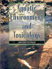 Aquatic Environment and Toxicology 1st Edition,8170353122,9788170353126