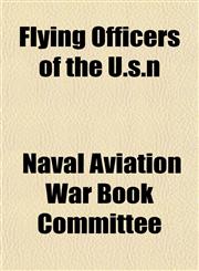Flying Officers of the U.s.n,1154946509,9781154946505