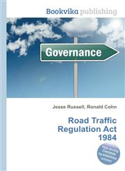 Road Traffic Regulation ACT 1984,5512085239,9785512085233