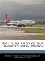 High Fliers Airplanes That Changed Modern Aviation,1270153021,9781270153023