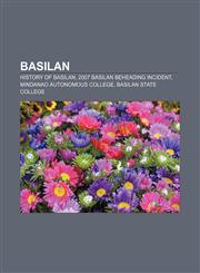 Basilan History of Basilan, 2007 Basilan beheading incident, Mindanao Autonomous College, Basilan State College,1156063485,9781156063484