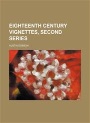 Eighteenth century vignettes, second series,1150056398,9781150056390