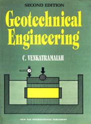 Geotechnical Engineering 2nd Edition, Reprint,812240829X,9788122408294
