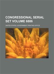 Congressional serial set Volume 6886,1236128125,9781236128126