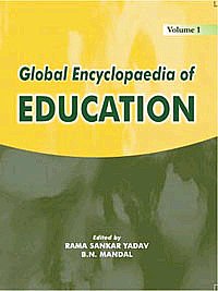 Global Encyclopaedia of Education 4 Vols. 1st Edition,8182202272,9788182202276