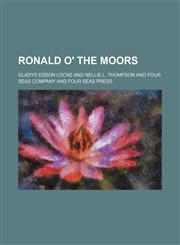Ronald o' the moors,115070280X,9781150702808