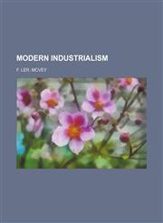 Modern Industrialism,1150805633,9781150805639