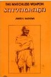 The Matchless Weapon Satyagraha 1st Edition