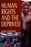 Human Rights and the Deprived 1st Edition,8171696880,9788171696888