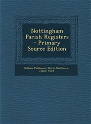 Nottingham Parish Registers - Primary Source Edition,1295527839,9781295527830