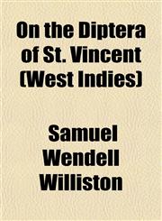 On the Diptera of St. Vincent (West Indies),1153068079,9781153068079
