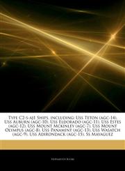 Articles On Type C2-s-aj1 Ships, including Uss Teton (agc-14), Uss Auburn (agc-10), Uss Eldorado (agc-11), Uss Estes (agc-12), Uss Mount Mckinley (agc-7), Uss Mount Olympus (agc-8), Uss Panamint (agc-13), Uss Wasatch (agc-9),1244372382,9781244372382