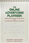 The Online Advertising Playbook Proven Strategies and Tested Tactics from the Advertising Research Foundation,0470051051,9780470051054