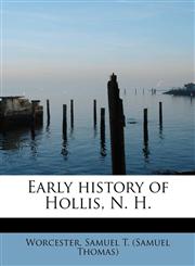 Early history of Hollis, N. H.,1241644179,9781241644178