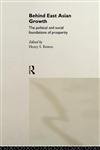 Behind East Asian Growth The Political and Social Foundations of Prosperity,0415165202,9780415165204