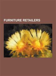 Furniture Retailers Ikea, Beter Bed, La Curacao, Farra Design Center, Liberty & Co., Ilva, Mor Furniture, Raymour & Flanigan, Maine Cottag,1230570268,9781230570266