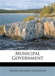 Municipal Government,1172933324,9781172933327