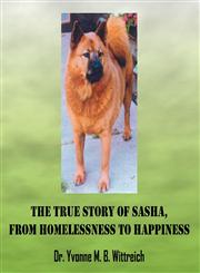 The True Story of Sasha, From Homelessness to Happiness,143271502X,9781432715021