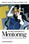 The Blackwell Handbook of Mentoring A Multiple Perspectives Approach,144433543X,9781444335439