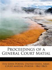 Proceedings of a General Court Matial,1116140683,9781116140682