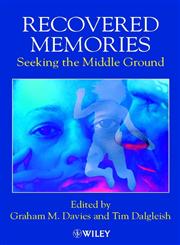 Recovered Memories Seeking the Middle Ground,0471491322,9780471491323