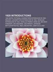 1920 introductions 1920 ships, Fictional characters introduced in 1920, Railway locomotives introduced in 1920, Vehicles introduced in 1920,1156362067,9781156362068